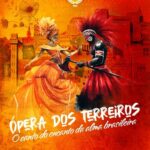 A Em Cima da Hora apresenta o enredo para o Carnaval 2025: Ópera dos Terreiros – O Canto do Encanto da Alma Brasileira