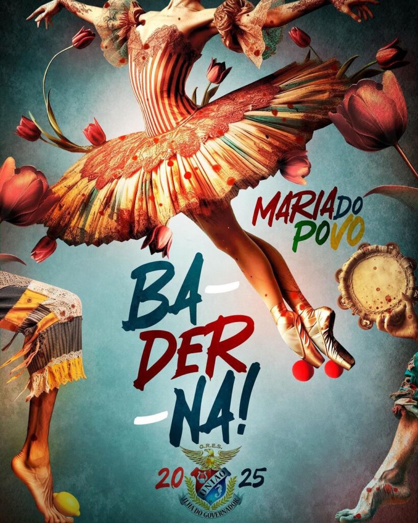União da Ilha apresenta “BA-DER-NA! Maria do Povo” no Carnaval 2025