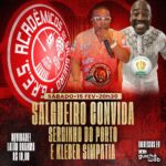 Serginho do Porto e Kleber Simpatia são as atrações do Salgueiro Convida deste sábado (15)