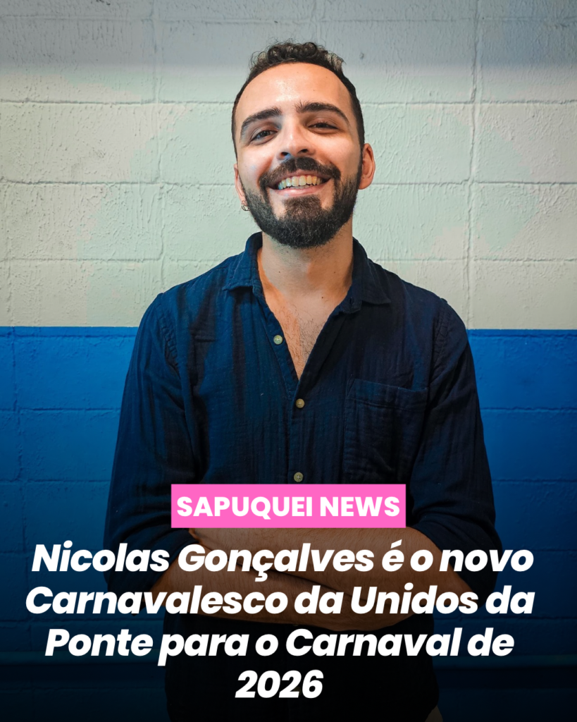 EXCLUSIVO: Nicolas Gonçalves é o novo carnavalesco da Unidos da Ponte!