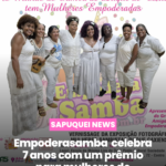 🎉 Empodera Samba celebra 7 anos com a 2ª Edição do Prêmio “No Mundo do Samba de Duque de Caxias Tem Mulheres Empoderadas” 🎉