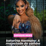 Katarina Harmony: A Majestade do Samba Carioca Vai Reinar no Carnaval de Lausanne