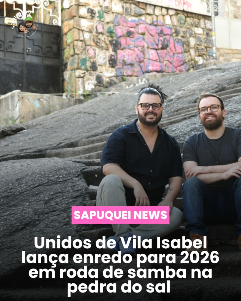 Unidos de Vila Isabel promoverá roda de samba na Pedra do Sal para lançamento do enredo para Carnaval 2026