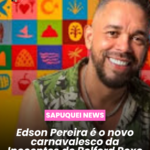 Edson Pereira é o novo carnavalesco da Inocentes de Belford Roxo para o Carnaval 2026