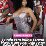 Estreia com brilho: Lorena Maria é apresentada como nova musa da Unidos de Padre Miguel