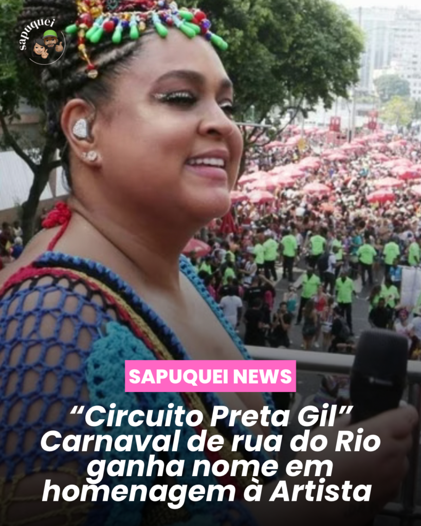 “Circuito Preta Gil”: Carnaval de Rua do Rio ganha nome em homenagem à artista que transformou a festa carioca