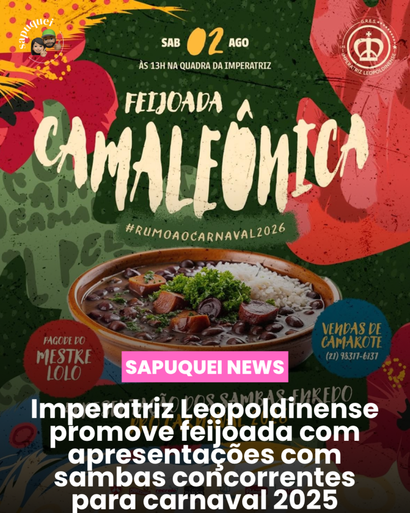 🎭 Imperatriz Leopoldinense promove feijoada com apresentação dos sambas concorrentes para o Carnaval 2026