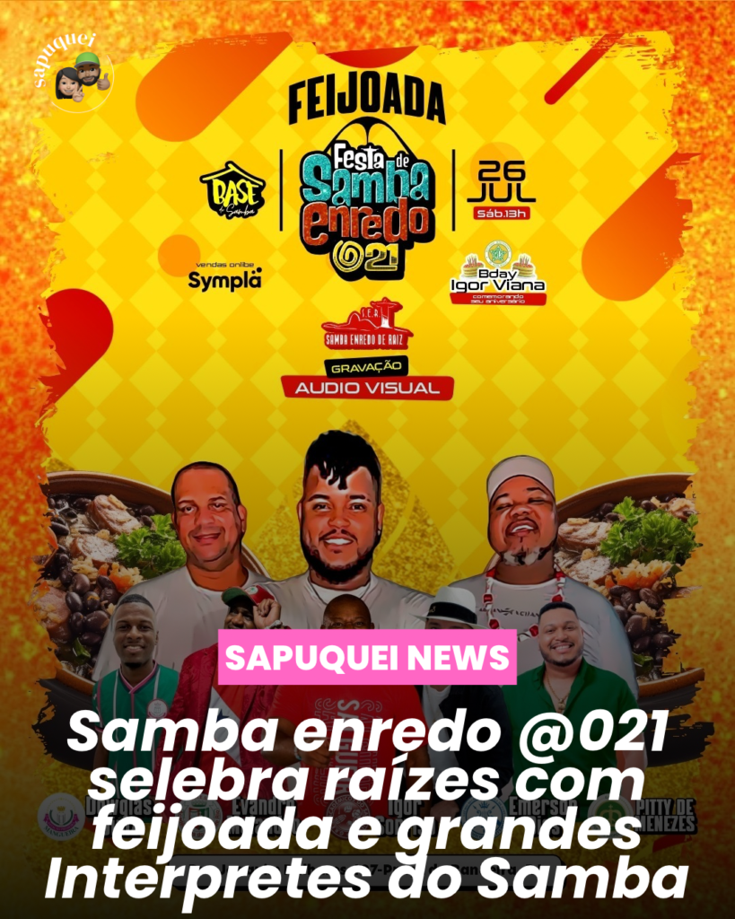 🎶 Samba, Memória e Feijoada: Festa de Samba Enredo @021 celebra sua 3ª edição com gravação histórica do projeto “Samba Enredo de Raiz” 🎭