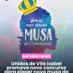 🎭 Unidos de Vila Isabel abre concurso para escolher nova musa da comunidade rumo ao Carnaval 2026