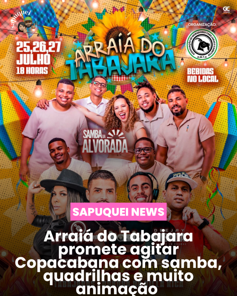 🎉 Arraiá do Tabajara promete agitar Copacabana com samba, quadrilhas e muita animação! 🎭🌽🎶