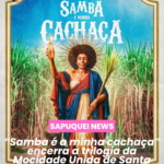 🥃🎶 “Samba é minha cachaça” encerra trilogia da Mocidade Unida do Santa Marta no Carnaval 2026!
