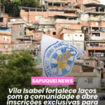 Vila Isabel fortalece laços com a comunidade e abre inscrições exclusivas para moradores do Morro dos Macacos