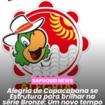 💥 ALEGRIA DE COPACABANA SE ESTRUTURA PARA BRILHAR NA SÉRIE BRONZE: UM NOVO TEMPO DE ORGANIZAÇÃO, FORÇA E PROPÓSITO 💥