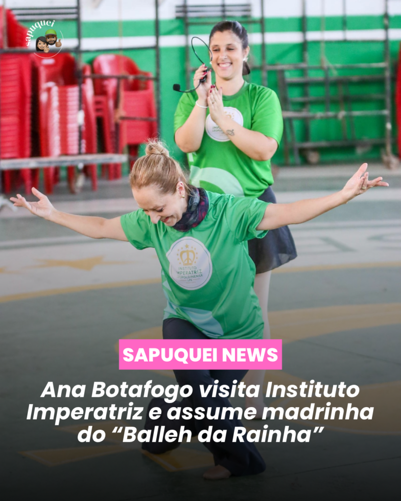Ana Botafogo visita Instituto Imperatriz e assume madrinha do “Ballet da Rainha”