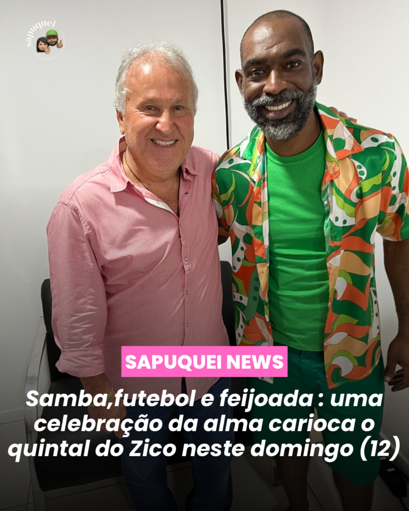 Samba, futebol e feijoada: uma celebração da alma carioca no Quintal do Zico neste domingo (12) 🎶⚽🥘