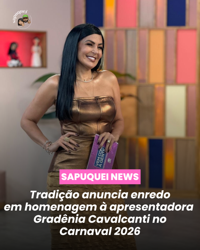 🌸 Tradição anuncia enredo em homenagem à apresentadora Gardênia Cavalcanti no Carnaval 2026