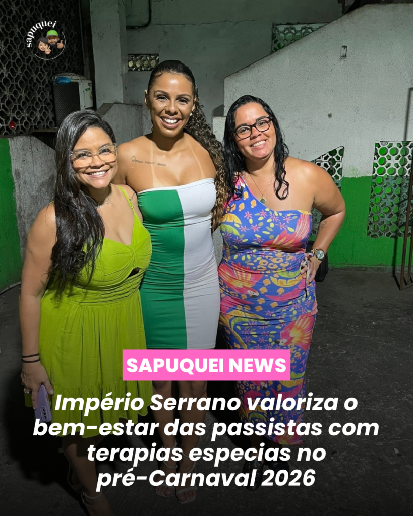 Império Serrano valoriza o bem-estar dos passistas com terapias especiais no pré-Carnaval 2026