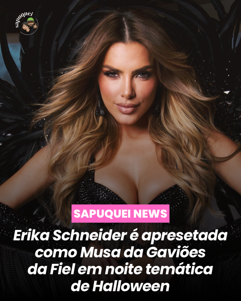 ERIKA SCHNEIDER É APRESENTADA COMO MUSA DA GAVIÕES DA FIEL EM NOITE TEMÁTICA DE HALLOWEEN