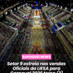 LIESA abre “última chamada” para arquibancadas e anuncia venda oficial do Setor 9 para o público geral