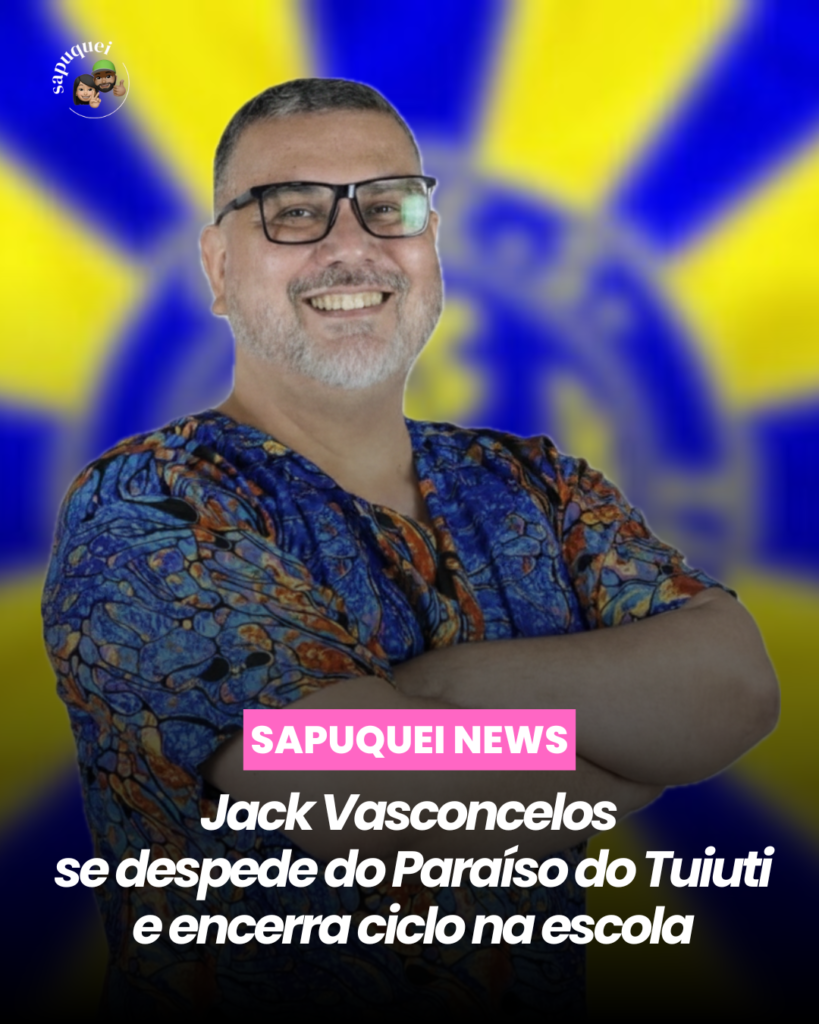 Jack Vasconcelos&nbsp;se despede do&nbsp;Paraíso do Tuiuti&nbsp;e encerra ciclo na escola