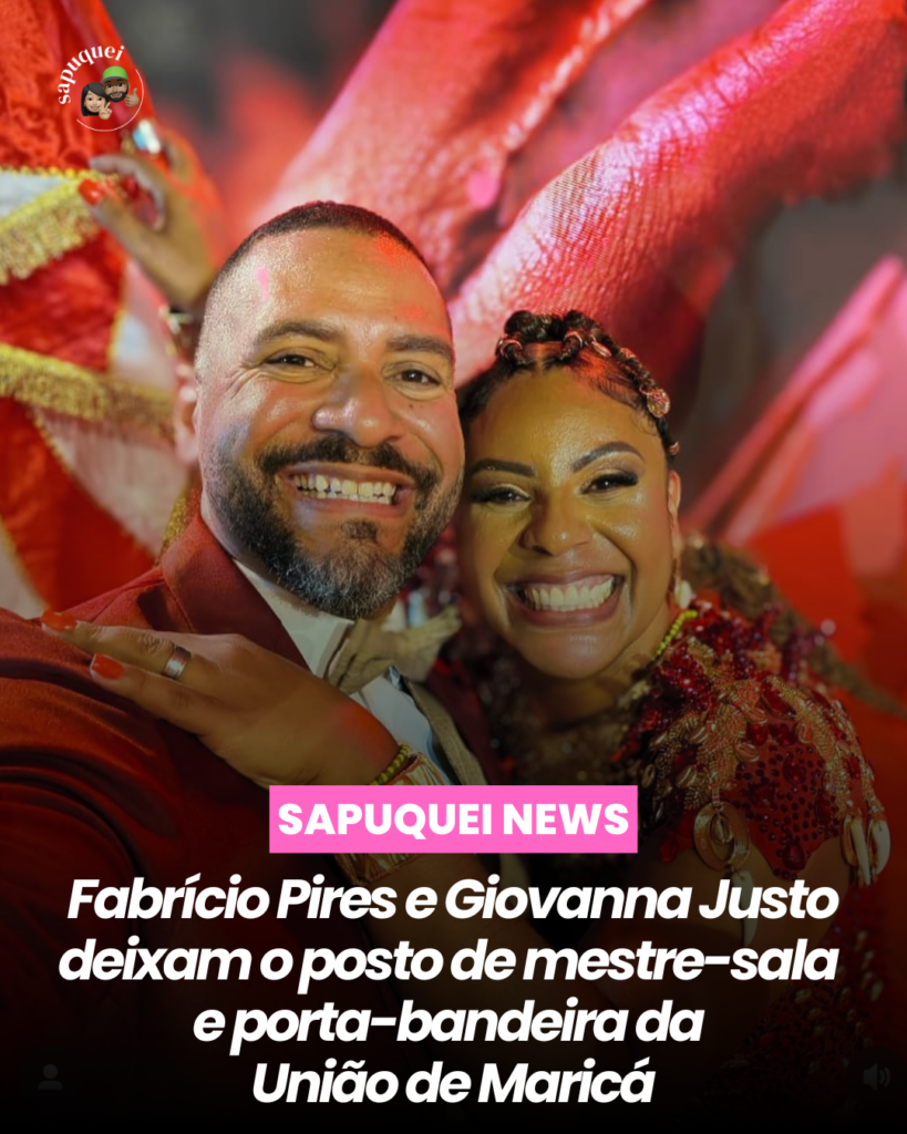 Fabrício Pires e Giovanna Justo deixam o posto de mestre-sala e porta-bandeira da&nbsp;União de Maricá