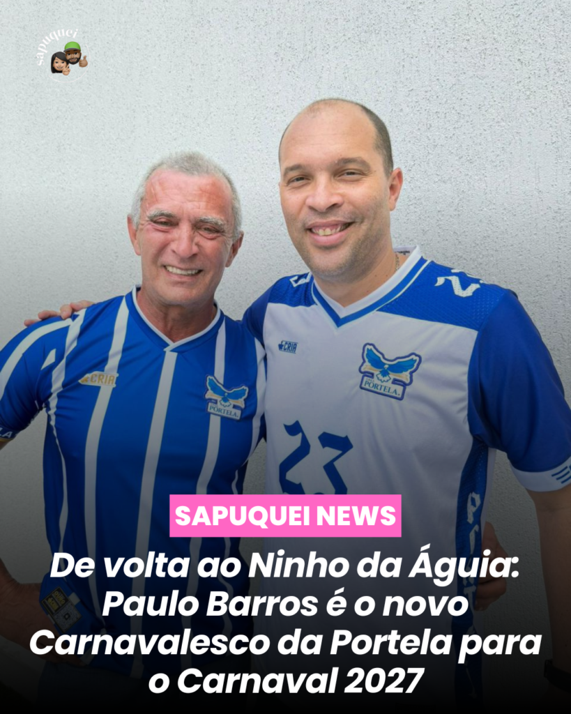De volta do Ninho da Águia: Paulo Barros é o novo Carnavalesco da Portela para o Carnaval 2027