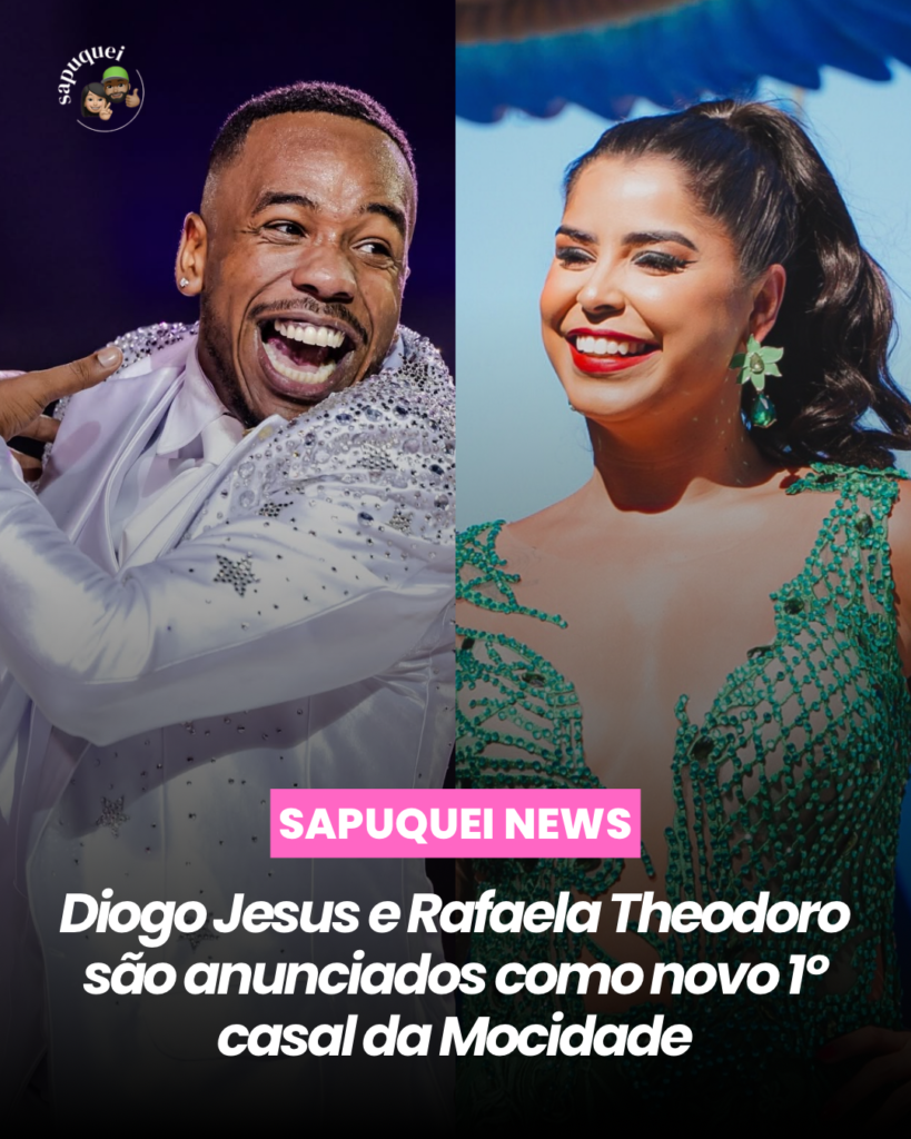 Diogo Jesus e Rafaela Theodoro são anunciados como novo 1° casal da Mocidade
