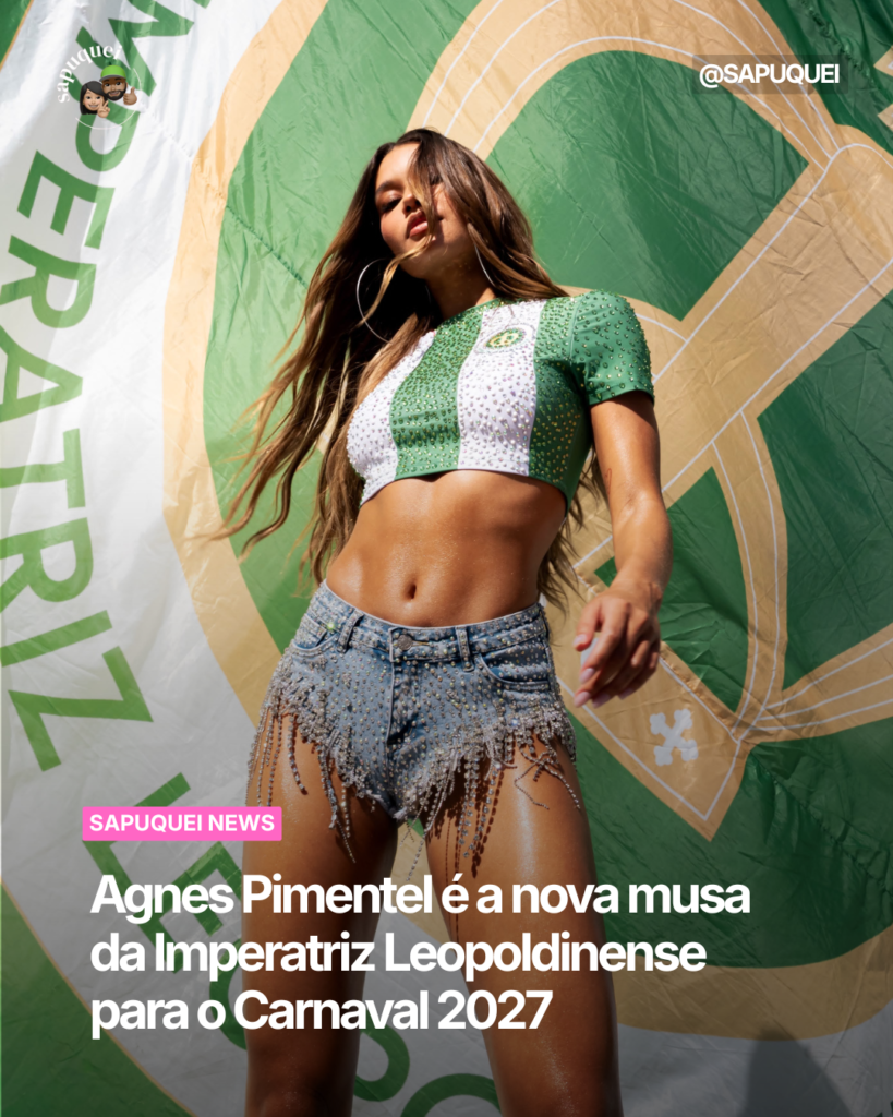 Agnes Pimentel é a nova musa da Imperatriz Leopoldinense para o Carnaval 2027