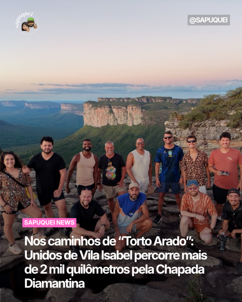 Nos caminhos de “Torto Arado”: Unidos de Vila Isabel percorre mais de 2 mil quilômetros pela Chapada Diamantina