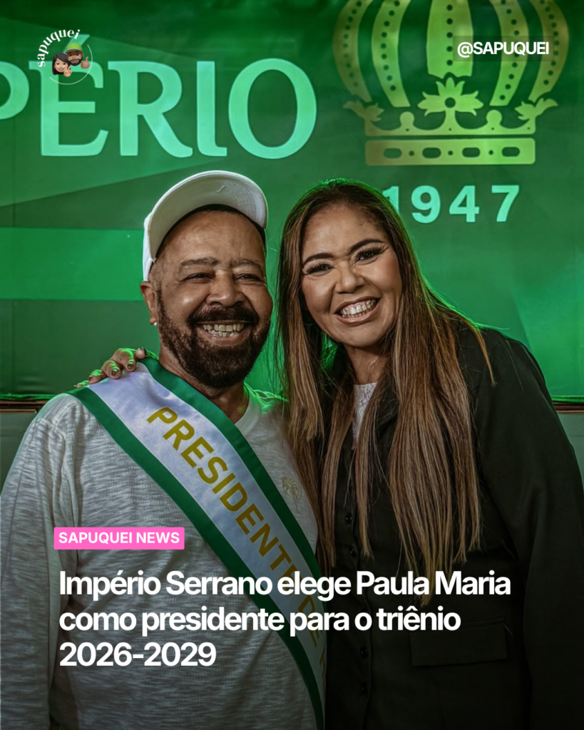 Império Serrano elege Paula Maria como presidente para o triênio 2026-2029