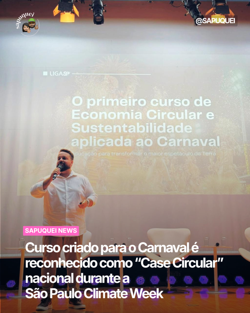 Curso criado para o Carnaval é reconhecido como “Case Circular” nacional durante a São Paulo Climate Week