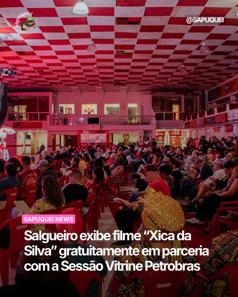 Salgueiro exibe filme “Xica da Silva” gratuitamente em parceria com a Sessão Vitrine Petrobras