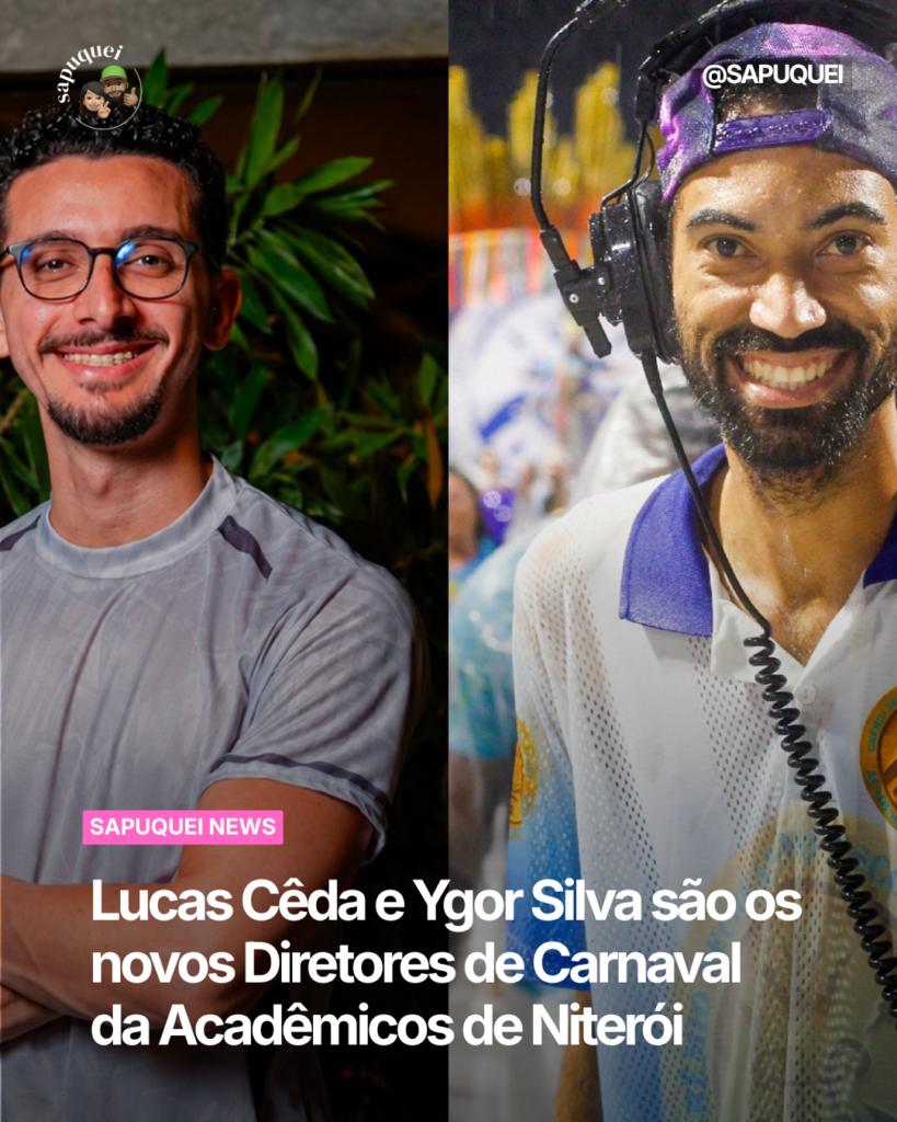 Lucas Cêda e Ygor Silva são os novos Diretores de Carnaval da Acadêmicos de Niterói