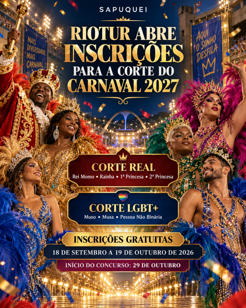 Riotur abre inscrições para a Corte Carnaval 2027