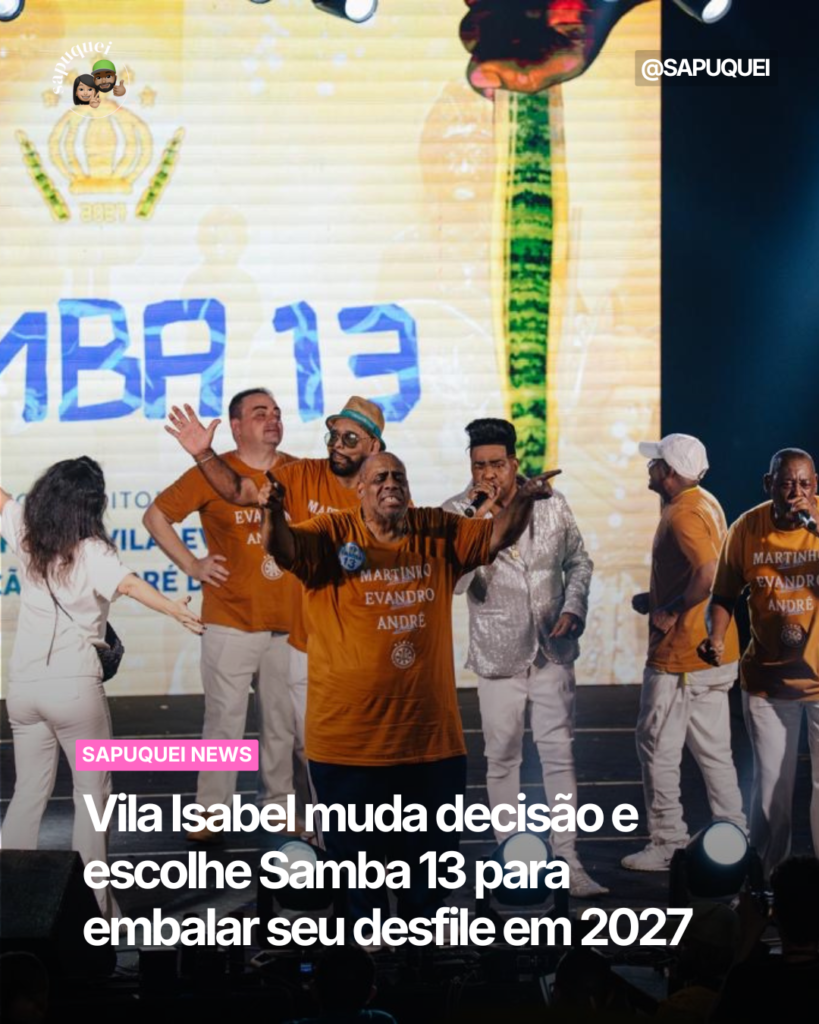 Vila Isabel define samba-enredo para o Carnaval 2027