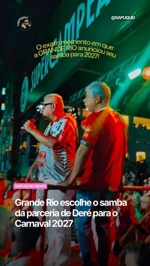 Grande Rio escolhe o samba da parceria de Deré para o Carnaval 2027