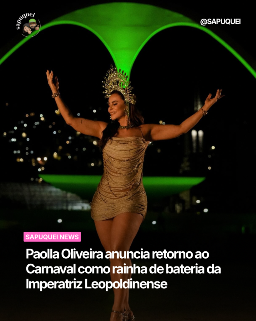 Paolla Oliveira anuncia retorno ao Carnaval como rainha de bateria da Imperatriz Leopoldinense