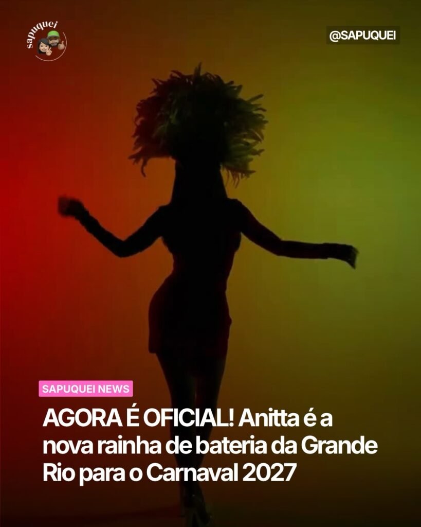 AGORA É OFICIAL! Anitta é a nova rainha de bateria da Grande Rio para o Carnaval 2027