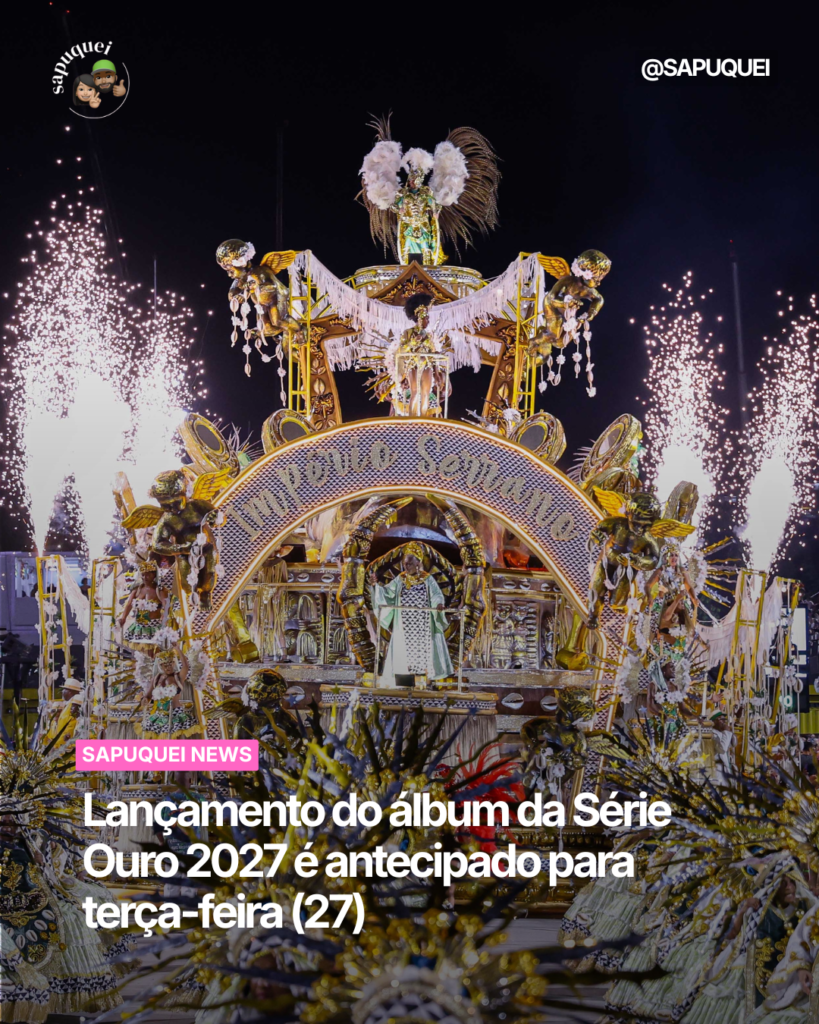Lançamento do álbum da Série Ouro 2027 é antecipado para terça-feira (27)